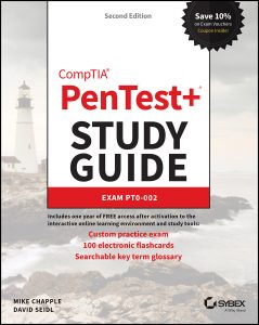 CompTIA PenTest+ Study Guide: Exam PT0-002, 2nd Edition by Mike Chapple, David Seidl CompTIA PenTest+ Study Guide: Exam PT0-002, 2nd Edition by Mike Chapple, David Seidl