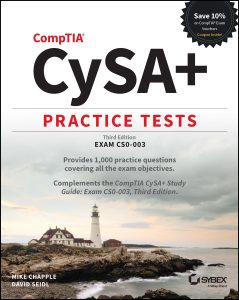CompTIA CySA+ Practice Tests: Exam CS0-003, 3rd Edition by Mike Chapple, David Seidl CompTIA CySA+ Practice Tests: Exam CS0-003, 3rd Edition by Mike Chapple, David Seidl