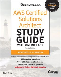 AWS Certified Solutions Architect Study Guide with Online Labs: Associate SAA-C03 Exam 4th Edition by Ben Piper, David Clinton AWS Certified Solutions Architect Study Guide with Online Labs: Associate SAA-C03 Exam 4th Edition by Ben Piper, David Clinton