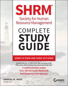 SHRM Society for Human Resource Management Complete Study Guide: SHRM-CP Exam and SHRM-SCP Exam by Sandra M. Reed SHRM Society for Human Resource Management Complete Study Guide: SHRM-CP Exam and SHRM-SCP Exam by Sandra M. Reed